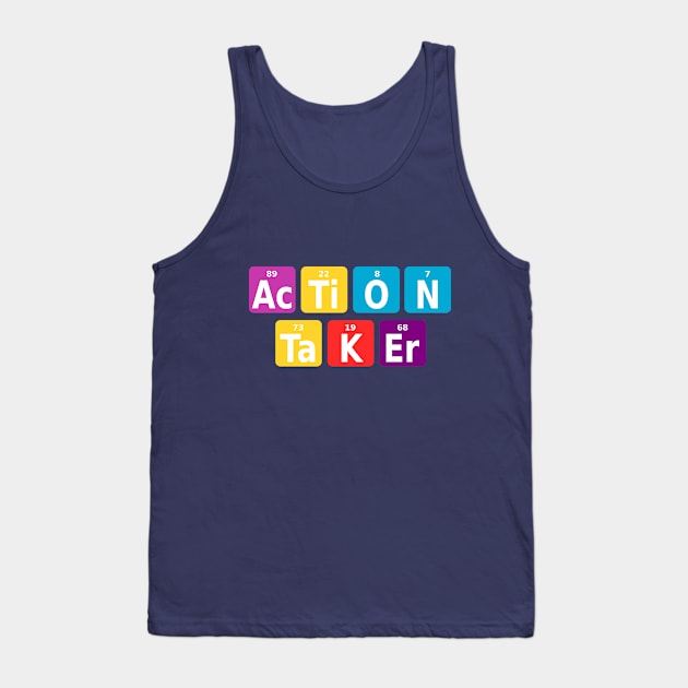 Action taker Tank Top by beangrphx